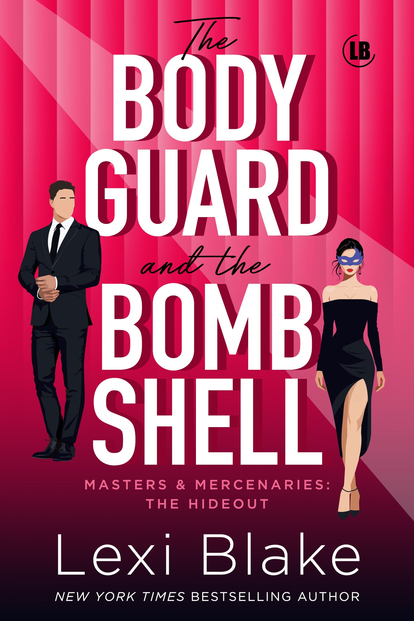 The Bodyguard and the Bombshell: A Masters and Mercenaries Novella